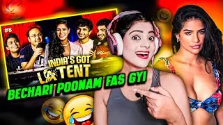 India's Got Latent Ep 8 Reaction By Pooja | Samay Raina ft Poonam Pandey