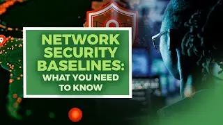 🔒 Network Security Baselines: What You Need to Know! || Skillweed