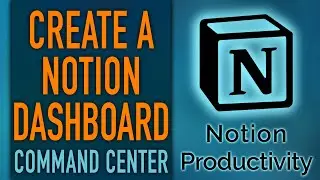 Notion Dashboard Creation - Command Center (Beginner Level, Life OS)
