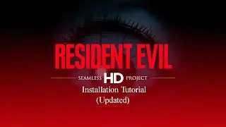 Resident Evil 1996 Classic Rebirth - Seamless HD Mod Full Setup Guide (Updated!)