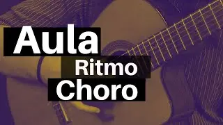 Ritmo de Choro no violão - Violão para iniciantes