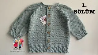 Twisted Garter Stitch Baby Cardigan PART 1 / Easy Baby Cardigan