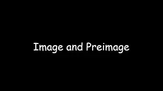 Image and Preimage