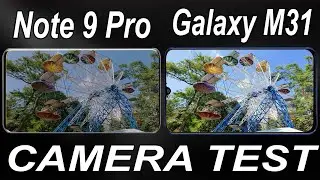 Redmi Note 9 Pro VS Samsung Galaxy M31 Camera Test | Redmi Note 9 Pro VS Samsung Galaxy M31