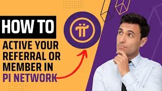 HOW TO ACTIVE YOUR REFERRAL MEMBERS IN PI NETWORK // CRYPTO CURRNECY APP