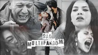 Sad MultiFandom ✘ Bi Kötülük Ettiler Bize