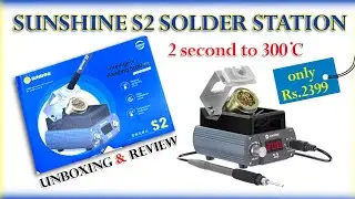 SUNSHINE S2 SMART SOLDERING STATION FOR 210 S2 UNBOXING & REVIEW @FD_Mobile  #mobilerepairing