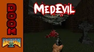 [Doom] MedEvil (2018)