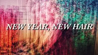 NEW YEAR, NEW HAIR