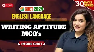 CUET English Preparation 2024✅ | English Writing Section One Shot | Shipra Mishra