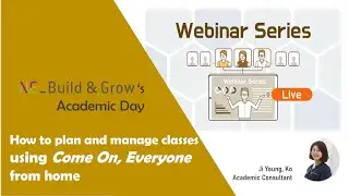 [Webinar] How to plan and manage classes using Come On, Everyone from home