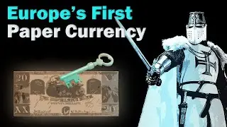 Europe's First Paper Currency: The History of Money, Europe