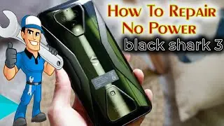 BLACK SHARK 3 XIAOMI BLACK SHARK 3 KLE-HO NO POWER REPAIR TIPS