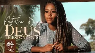 Nathália Braga | Deus Te Escondendo [Clipe Oficial]