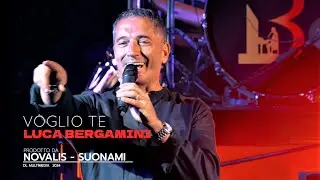 💙 Luca Bergamini - Voglio te (Official Video Live)