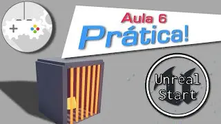 Aula 6 - Construindo um jogo! (Unreal Start)