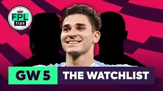 FPL GW5: THE WATCHLIST | Alvarez Form Continues | Gameweek 5 | Fantasy Premier League 2023/24 Tips