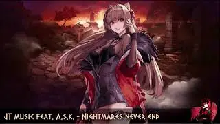 Nightcore - Nightmares Never End (JT Music feat. Andrea Storm Kaden) LITTLE NIGHTMARES 2 RAP
