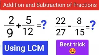 How to find LCM and solve fractions| lcm | least common multiple | how to add subtract fractions