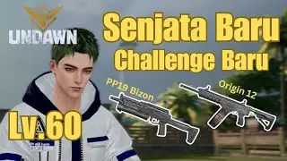 Challenge Baru dan Review 2 Senjata Baru Level 60 - Undawn