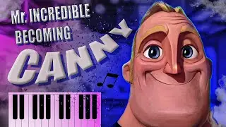 Mr Incredible becoming Canny but It's piano midi cover