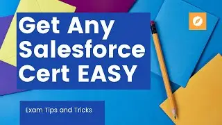 How do I pass a Salesforce certification?  (Part 1) | Easiest Way To Pass |