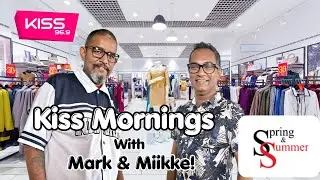 Mark and Mike X Spring & Summer | Kiss FM