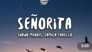 SENORITA || SHAWN MENDES & CAMILA CABELLO || LYRICS
