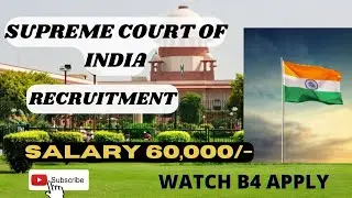 SUPREME COURT OF INDIA Recruitment & SURPRISE || Salary || Eligibility || Post  Selection Procedure