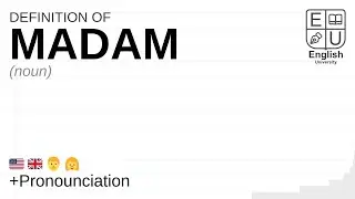 MADAM meaning, definition & pronunciation | What is MADAM? | How to say MADAM