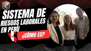 Sistema de riesgos laborales en Perú ¿Cómo funciona?