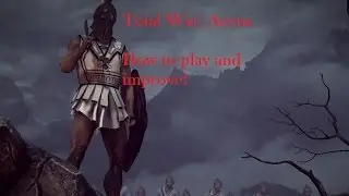 How to play Total War Arena- Tips and Tricks