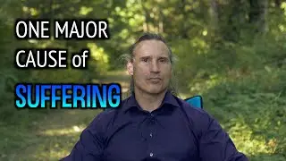 One Major Cause of Suffering