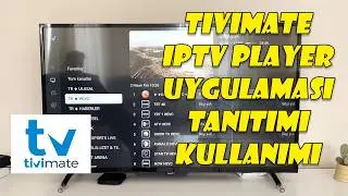 Introduction and Usage of the TiviMate IPTV Player Application