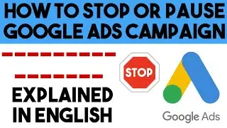 How To Stop Google Ads Campaign | Pause Google ads Campaign | Google Ads Tutorial 2025