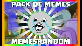 PACK DE MEMES Y VIDEO MEMES - MEMESRANDOM PARA DESCARGAR FULL HD - GRATIS