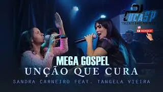 MEGA GOSPEL: unção que cura. DJ CUCA .