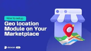 How to setup Geo location Module on Your Marketplace