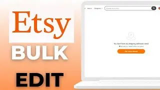 How To Bulk Edit Listings on Etsy 🛒 Full Step-by-Step Etsy Tutorial for Beginners