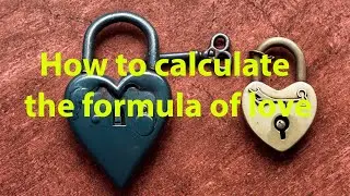 How to calculate the formula of love