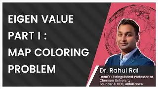 Part 6 : Eigen Value Part 1 : Map Coloring Problem