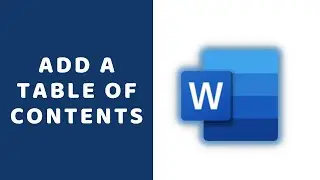Add a Table of Contents in Microsoft Word