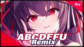 Nightcore - abcdefu 「Remix」
