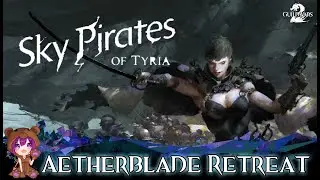 GW2 - 205 Sky Pirates - The Aetherblade Retreat