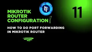 Mikrotik Router Configuration | Port Forwarding | How to Setup Port Forwarding in Mikrotik Router