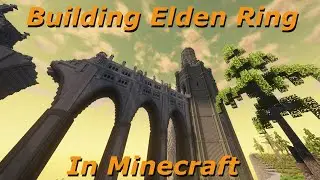 Building Elden Ring in Minecraft: The Divine Tower of Limgrave