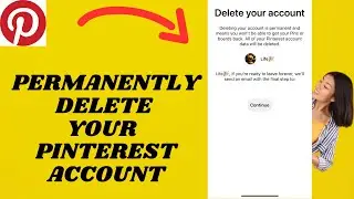 How To Permanently Delete Pinterest Accounts | Simple tutorial