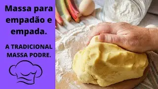 como fazer massa podre/ massa de empada e empadão