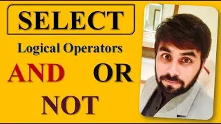 Logical Operators | AND | OR | NOT | Select Command | MySQL Programming | Structured Query Language