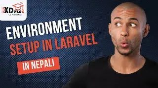 Setting Up Your Laravel Development Environment in Nepali | XDezo Learning |